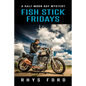 Fish Stick Fridays: Volume 1 - Paperback