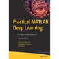 Practical MATLAB Deep Learning: A Projects-Based Approach - Paperback