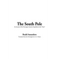 The South Pole - Hardcover