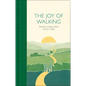 The Joy of Walking - Hardcover