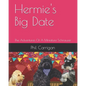 Hermie's Big Date: The Adventures Of A Miniature Schnauzer - Paperback