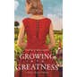 Growing Into Greatness: A Vintage Vineyard Novel - Hardcover