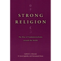 Strong Religion: The Rise of Fundamentalisms Around the World - Paperback