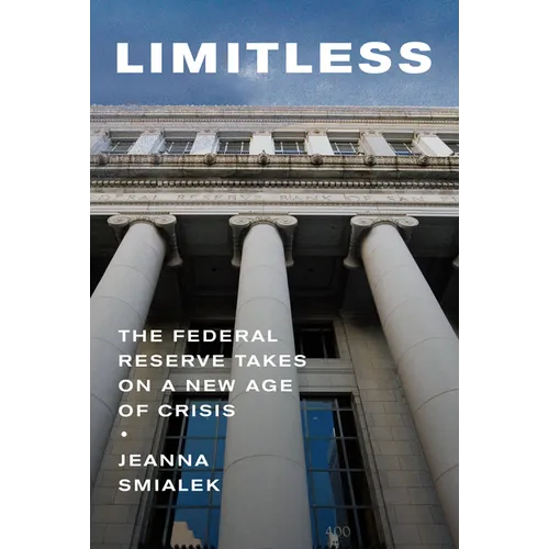 Limitless: The Federal Reserve Takes on a New Age of Crisis - Hardcover
