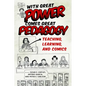 With Great Power Comes Great Pedagogy: Teaching, Learning, and Comics - Paperback
