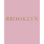 Brooklyn: A decorative book for coffee tables, bookshelves and interior design styling - Stack deco books together to create a custom look - Paperback