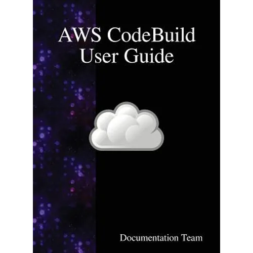 AWS CodeBuild User Guide - Hardcover