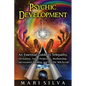 Psychic Development: An Essential Guide to Telepathy, Divination, Astral Projection, Mediumship, Clairvoyance, Healing, and Psychic Witchcraft - Paperback