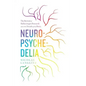 Neuropsychedelia: The Revival of Hallucinogen Research Since the Decade of the Brain - Hardcover