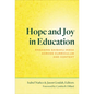 Hope and Joy in Education: Engaging Daisaku Ikeda Across Curriculum and Context - Paperback