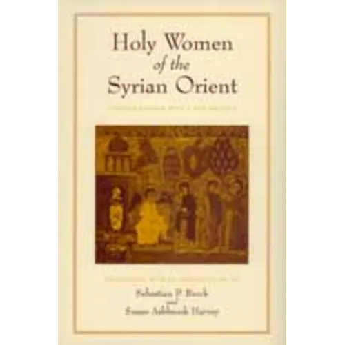 Holy Women of the Syrian Orient: Volume 13 - Paperback