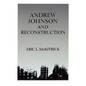 Andrew Johnson & Reconstruction - Paperback