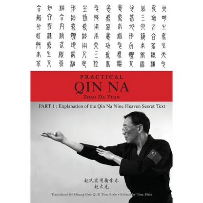 Zhao's Practical Qin Na Part 1: Explanation of the Qin Na Nine Heaven Secret Text - Paperback