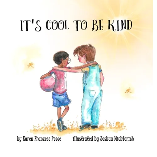 It's Cool to Be Kind - Hardcover