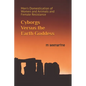 Cyborgs Versus the Earth Goddess: Men's Domestication of Women and Animals and Female Resistance - Paperback