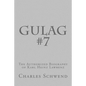 Gulag #7: The Authorized Biography of Karl Heinz Lorenz - Paperback
