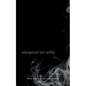 whispered too softly - Paperback