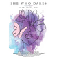 She Who Dares - Hardcover