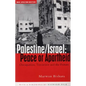 Palestine/Israel: Peace or Apartheid: Prospects for Resolving the Conflict - Paperback