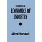 Elements of Economics of Industry - Paperback