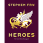 Heroes: The Greek Myths Reimagined - Hardcover