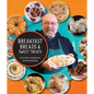 Breakfast Breads and Sweet Treats - Hardcover