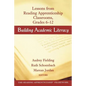 Building Academic Literacy: Lessons from Reading Apprenticeship Classrooms Grades 6-12 - Paperback