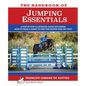 The Handbook of JUMPING ESSENTIALS: A step-by-step guide explaining how to train a horse to find the proper take-off spot - Paperback