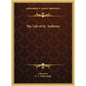 The Life of St. Anthony - Hardcover