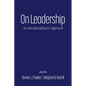 On Leadership: An Interdisciplinary Approach - Paperback