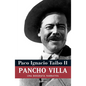 Pancho Villa: Una Biografía Narrativa - Paperback