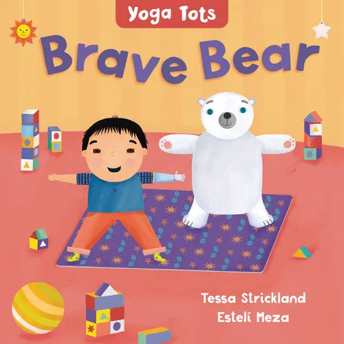 Yoga Tots: Brave Bear - Board Book