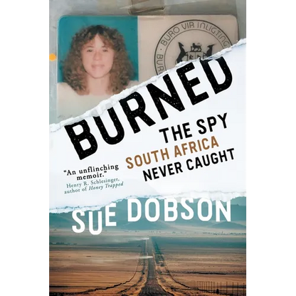 Burned: The Spy South Africa Never Caught - Paperback