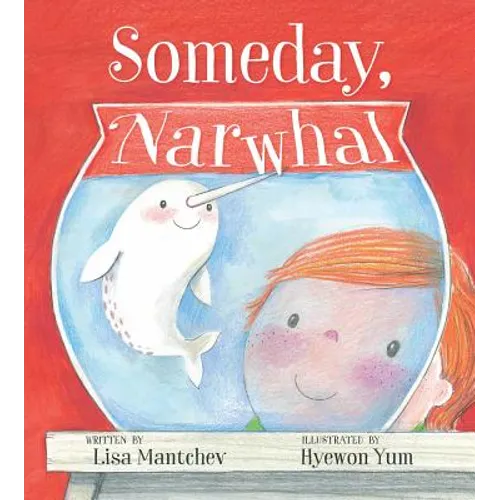 Someday, Narwhal - Hardcover