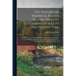 The History of Warwick, Rhode Island, From Its Settlement in 1642 to the Present Time; Including Accounts of the Early Settlement and Development of I - Paperback