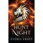 Hunt the Night - Hardcover