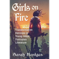 Girls on Fire: Transformative Heroines in Young Adult Dystopian Literature - Paperback