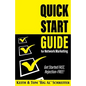 Quick Start Guide for Network Marketing: Get Started FAST, Rejection-FREE! - Paperback