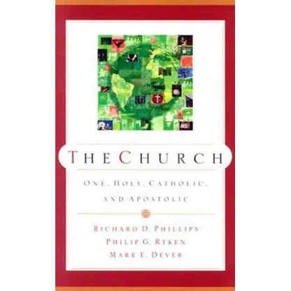 The Church: One, Holy, Catholic, and Apostolic - Paperback