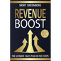 Revenue Boost: The Ultimate Sales Plan in Five Steps - Paperback