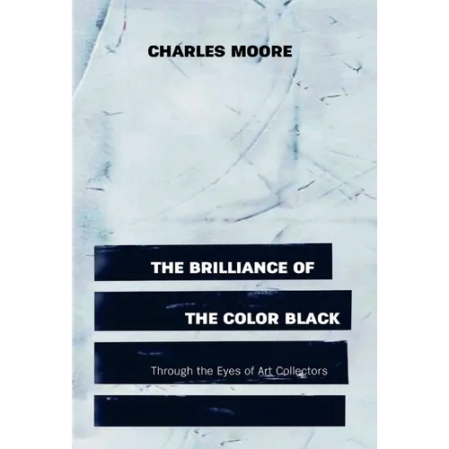 The Brilliance of the Color Black Through the Eyes of Art Collectors - Hardcover