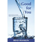 Good for You: Reflections of Hope from the Book of Romans - Paperback