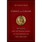 Christ and Caesar: The Gospel and the Roman Empire in the Writings of Paul and Luke - Paperback