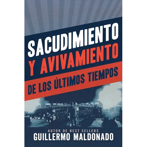 Sacudimiento Y Avivamiento de Los Últimos Tiempos - Paperback