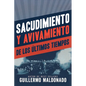 Sacudimiento Y Avivamiento de Los Últimos Tiempos - Paperback