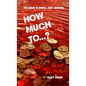 How Much To...? (An Extreme Horror) - Paperback