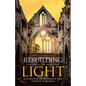 Rebuilding in Light: Illuminating the Recesses of Your Internal Work Space - Paperback