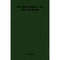 Alexandre Dumas - His Life And Works - Paperback