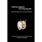 Defense Against the Psychopath: A Brief Introduction to Human Predators - Paperback
