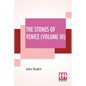 The Stones Of Venice (Volume III): Volume III - The Fall - Paperback